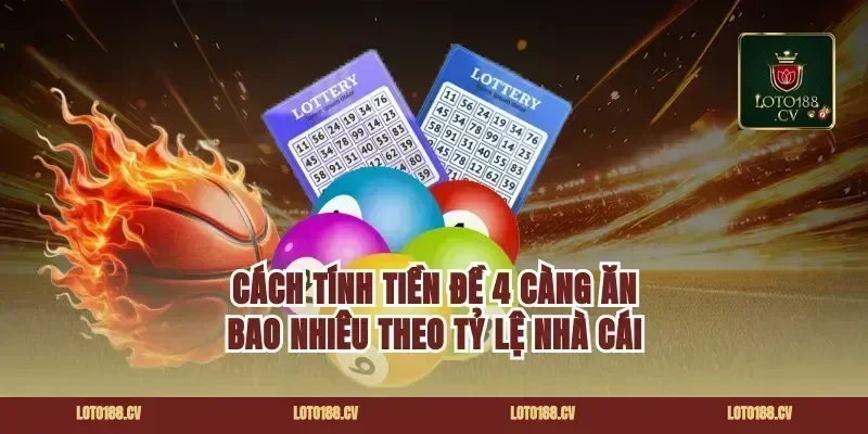 Cách Tính Tiền Đề 4 Càng Ăn Bao Nhiêu Theo Tỷ Lệ Nhà Cái