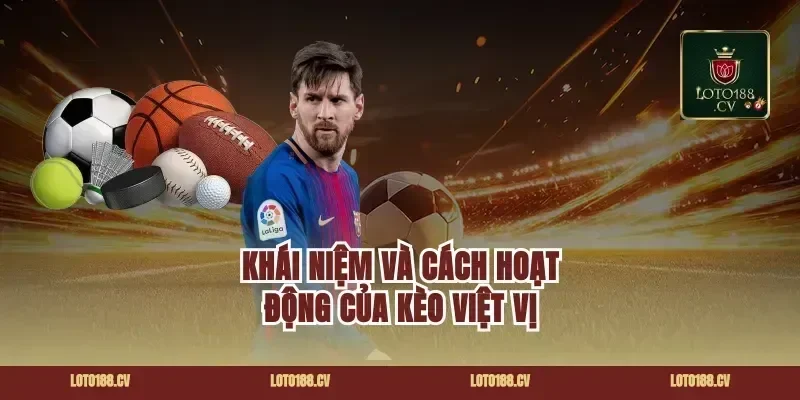 Khái Niệm Và Cách Hoạt Động Của Kèo Việt Vị