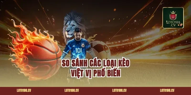 So Sánh Các Loại Kèo Việt Vị Phổ Biến