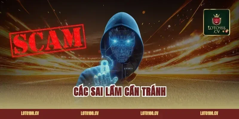Các sai lầm cần tránh khi nạp tiền Loto188