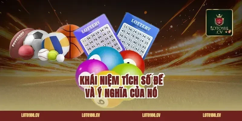 Khái niệm tích số đề và ý nghĩa của nó